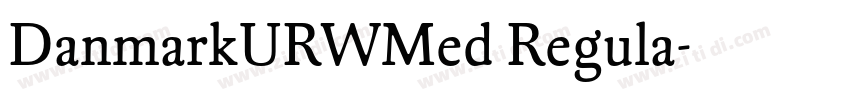 DanmarkURWMed Regula字体转换 DanmarkURWMed Regula字体转换